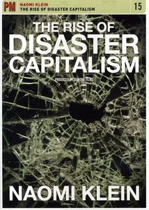 The Rise of Disaster Capitalism