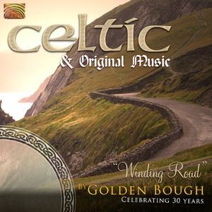 Celtic & Orig Music: Winding Road By Golden Bough , Golden Bough