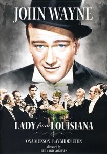 Lady From Louisiana , John Wayne