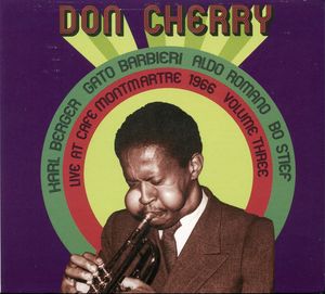 Live At Cafe Montmartre 1966, Vol. 3 , Don Cherry