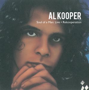 Soul of a Man: Live , Al Kooper
