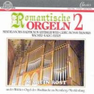 Romantic Organ Works 2 , Martin Rost