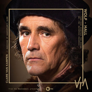 Wolf Hall: Tudor Music (Music From the Original TV Miniseries) , Musicians of Shakespeare's Globe