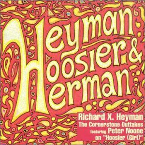 Heyman, Hoosier and Herman , Richard X. Heyman