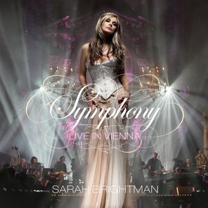 Symphony: Live in Vienna , Sarah Brightman