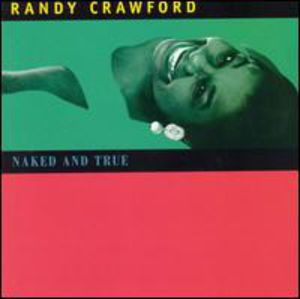 Naked & True , Randy Crawford