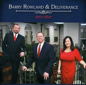 He's Alive , Barry Rowland & Deliverance