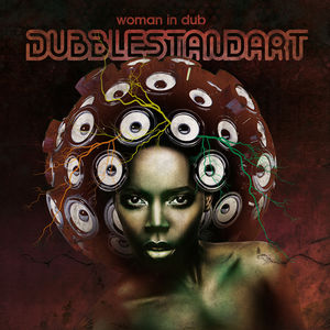 Woman in Dub , Dubblestandart