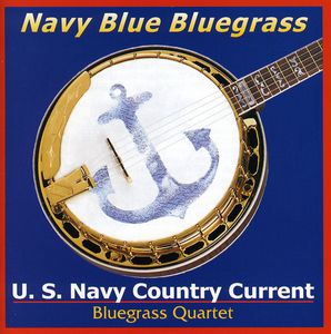 Navy Blue Bluegrass , U.S. Navy Country Current