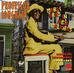 Mardi Gras in New Orleans: Complete Recordings [Import] , Professor Longhair