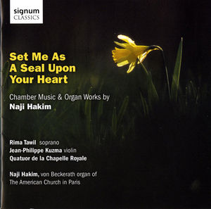 Set Me As a Seal Upon Your Heart: Chamber Music , Naji Hakim