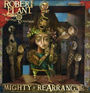 Mighty Rearranger , Robert Plant