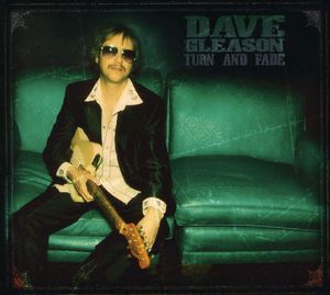 Turn & Fade , Dave Gleason