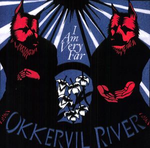 I Am Very Far , Okkervil River