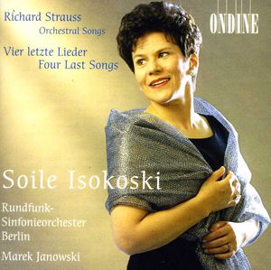 4 Last Songs / Orchestral Songs , Soile Isokoski