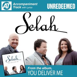 Unredeemed , Selah
