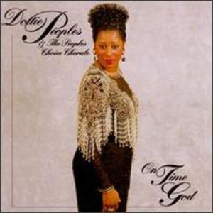 On Time God , Dottie Peoples