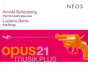 Pierrot Lunair Op 21 , Opus21Musikplus
