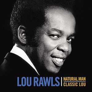 Natural Man: Classic Lou , Lou Rawls