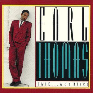 Blue Not Blues , Earl Thomas