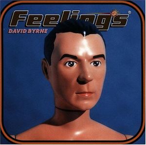 Feelings , David Byrne