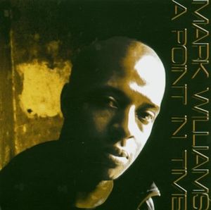Point In Time [Import] , Mark Williams