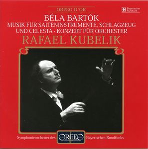 Music for Strings / Concerto for Orchestra , Rafael Kubelik