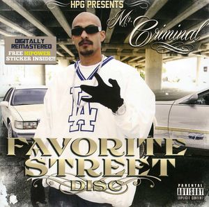 HPG Presents: Mr. Criminal Favorite Street Disc , Mr. Criminal