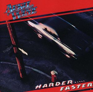 Harder Faster , April Wine