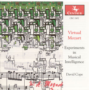 Virtual Mozart: Experimnts in Musical Intelligence , David Cope