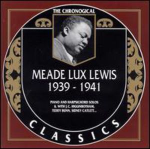 1939-1941 , Meade "Lux" Lewis