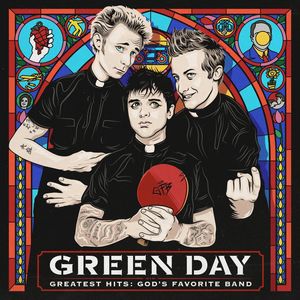 Greatest Hits: God's Favorite Band , Green Day
