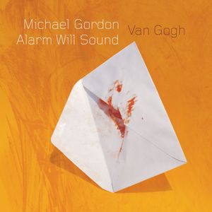 Van Gogh , Alarm Will Sound