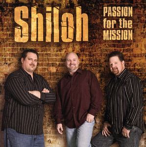 Passion for the Mission , Shiloh