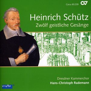 Zwoelf Geistliche Gesaenge , Hans-Christoph Rademann
