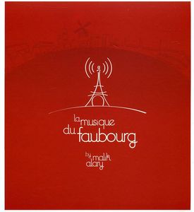 La Musique Du Faubourg , Malik Alary
