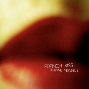 French Kiss , Jeanne Newhall