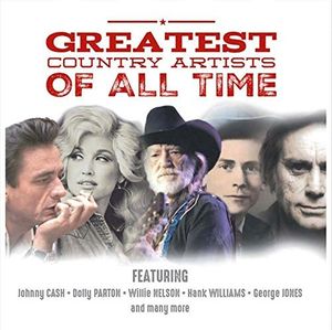 Greatest Country Artists Of All Time / Various