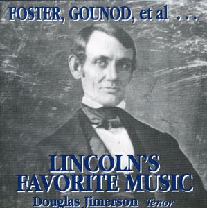 Lincoln's Favorite Music , Douglas Jimerson