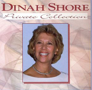 Private Collection , Dinah Shore