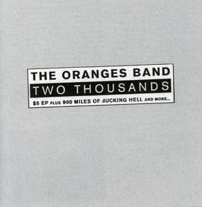 Two Thousands , The Oranges Band