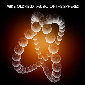 Music of the Spheres , Mike Oldfield