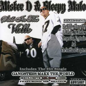 Still in the Valle [Explicit Content] , Mister D