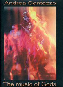 The Music of Gods , Andrea Centazzo Ensemble