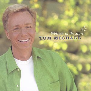 Written in the Stars , Tom Michael
