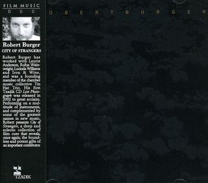 City of Strangers (Original Soundtrack) , Robert Burger