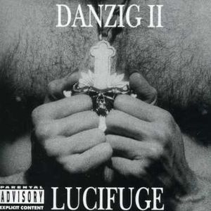 Danzig 2: Lucifuge [Explicit Content] , Danzig