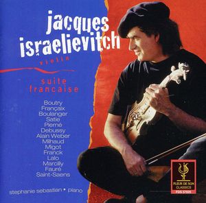 Suite Francaise /  Sonatine /  Les Printemps , Jacques Israelievitch