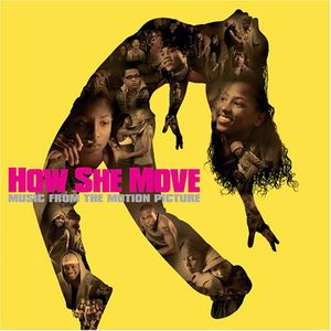 How She Move (Original Soundtrack) , Various Artists