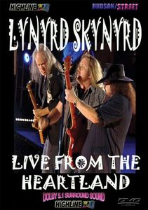 Lynyrd Skynyrd: Live From the Heartland , Lynyrd Skynyrd